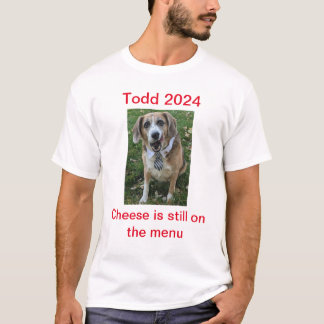 T-shirt Le fromage est toujours au menu Todd 2024