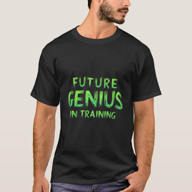 T-shirt Le génie de l'avenir en formation (Devant)
