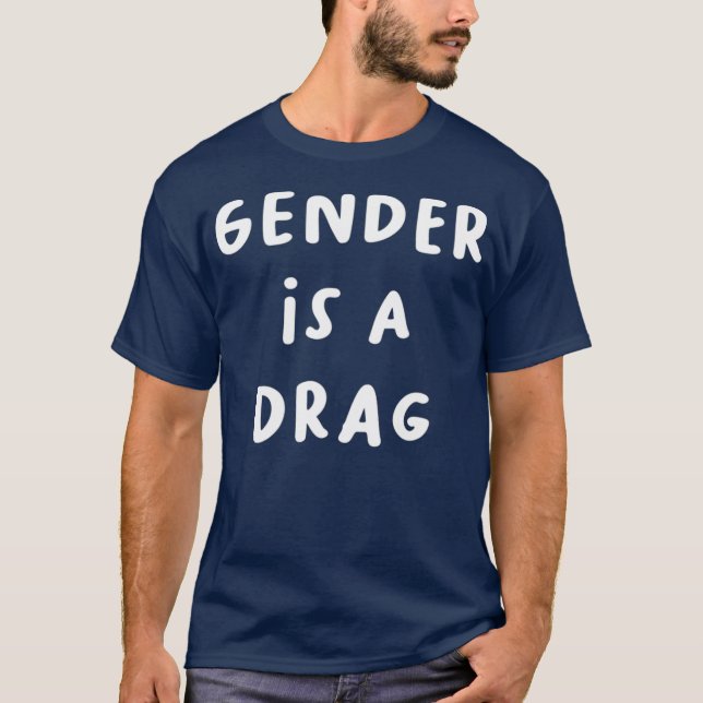 T-shirt Le Genre Est Un Drag Transgenre Drag Queen LGBTQ (Devant)