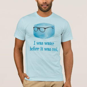 T-shirt Le glaçon de hippie était l'eau avant qu'il ait