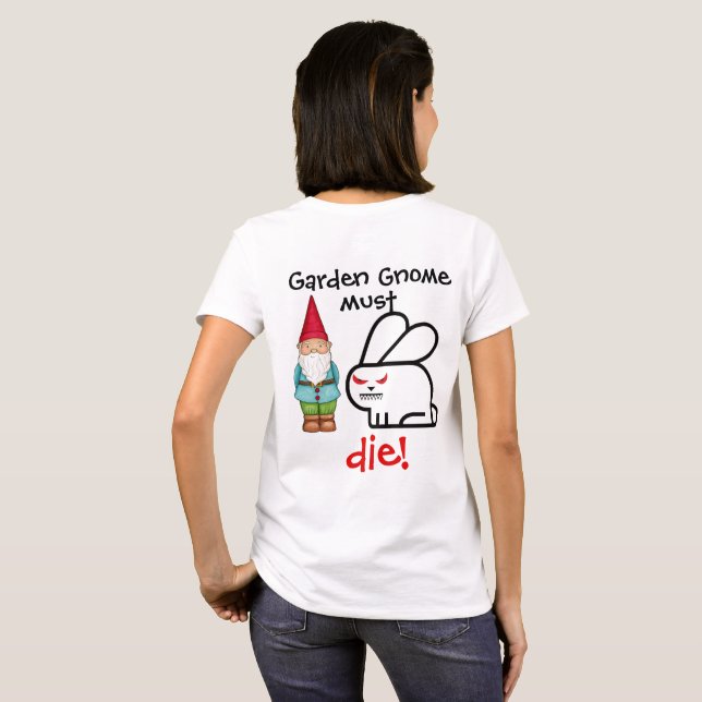 T-shirt Le gnome de jardin doit MOURIR ! (Dos entier)