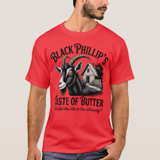 T-shirt Le goût de beurre de Black Phillip