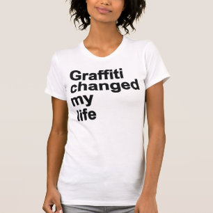 T-shirt Le graffiti a changé ma vie