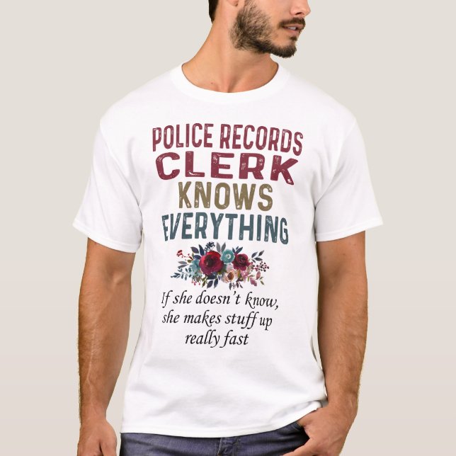 T-shirt Le Greffier Des Dossiers De Police Sait Tout (Devant)