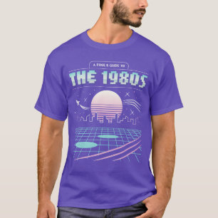 T-shirt Le Guide d'un Fou des Années 80 Style Vintage 80