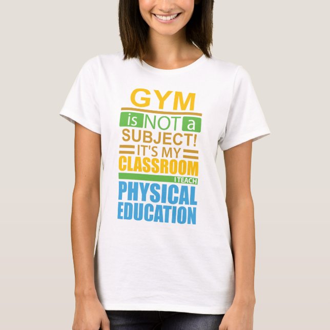 T-shirt Le gymnase n'est pas un sujet (Devant)