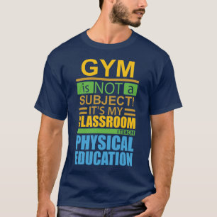 T-shirt Le gymnase n'est pas un sujet