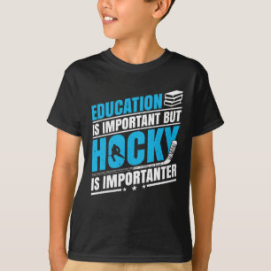 T-shirt Le hockey amusant est important