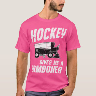 T-shirt Le Hockey Me Donne Un Zamboner Drôle Hockey