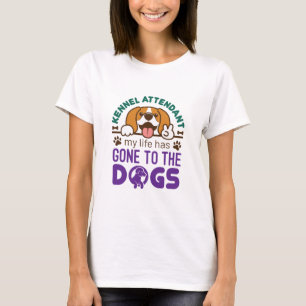 T-shirt Le intendant de Kennel, ma vie est allée aux chie