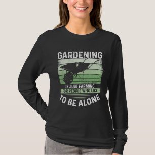 T-shirt Le jardinage est juste l'agriculture pour les gens
