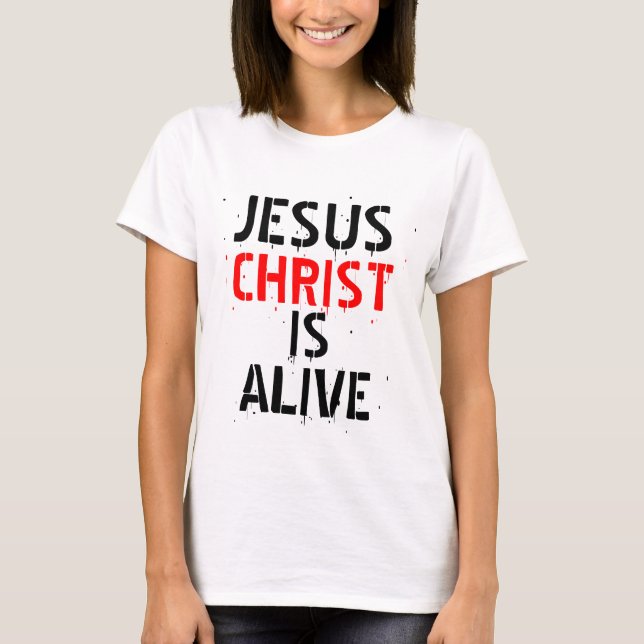 T-SHIRT LE JÉSUS-CHRIST EST VIVANT (Devant)