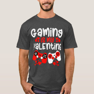 T-shirt Le jeu est mon Valentin Jeux vidéo Saint-Valentin