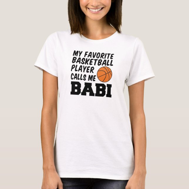 T-shirt Le Joueur de basket favori m'appelle Babi (Devant)