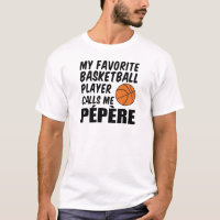 Le Joueur De Basket Favori M'Appelle Pepere
