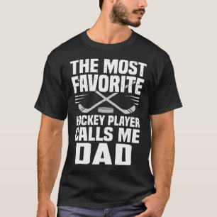 T-shirt Le Joueur De Hockey Le Plus Préféré M'Appelle PÈRE