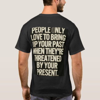 T-shirt Le jour 2 de "Menacer par votre présent" Agent de