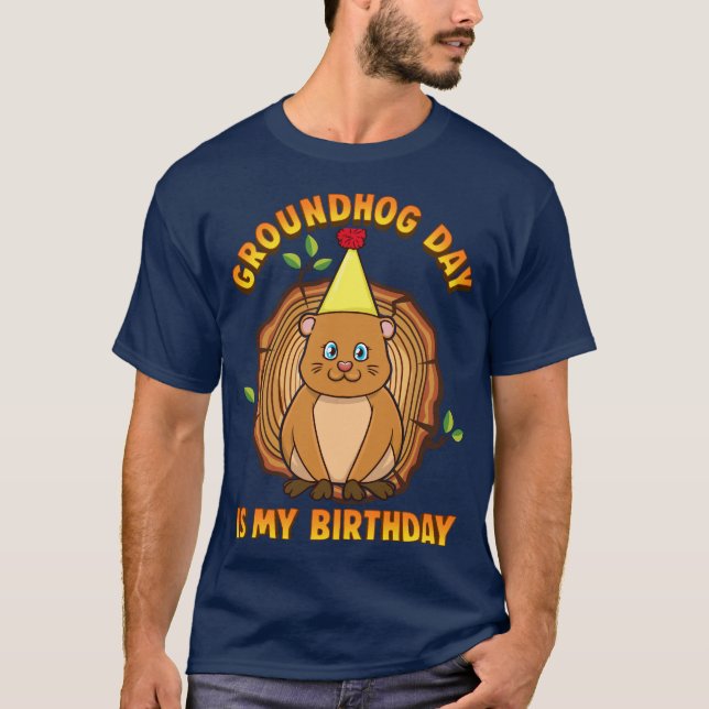 T-shirt Le jour de Groundhog est mon anniversaire (Devant)