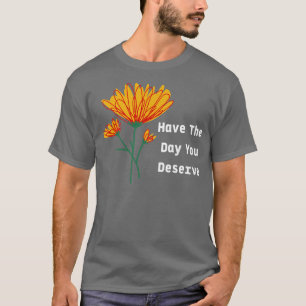 T-shirt Le Jour Mérite Motivation Nice Vibes 62