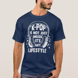 T-shirt Le K-pop n'est pas que de la musique c'est la Coré