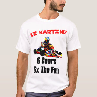 T-shirt Le KZ Karting - 6 vitesses 6x l'amusement