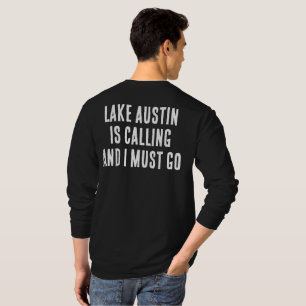 T-shirt Le Lac Austin Appelle Et Je Dois Aller À La Pêche