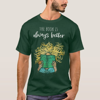 T-shirt Le Livre Est Toujours Meilleur Livres Lecture Litt
