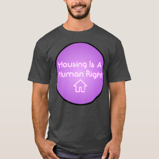 T-shirt Le Logement Est Un Panneau Néant De Logement Pour