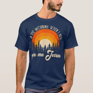 T-shirt Le Matin Quand Je Lève Jésus Christian Sarcast