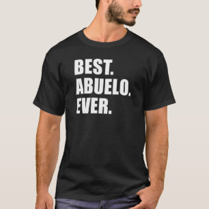 T-shirt Le meilleur. Abuelo. Jamais. (ON DARK)