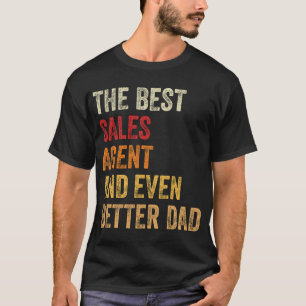 T-shirt Le Meilleur Agent De Vente Et Encore Mieux Papa