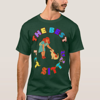 T-shirt Le meilleur animal de compagnie Sitter Chien Sitte