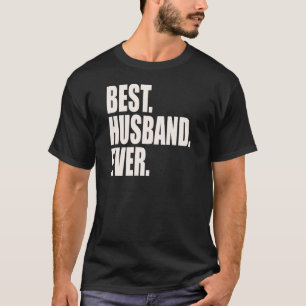 T-shirt Le meilleur. Mari. Jamais