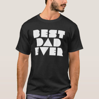 T-SHIRT LE MEILLEUR PAPA JAMAIS