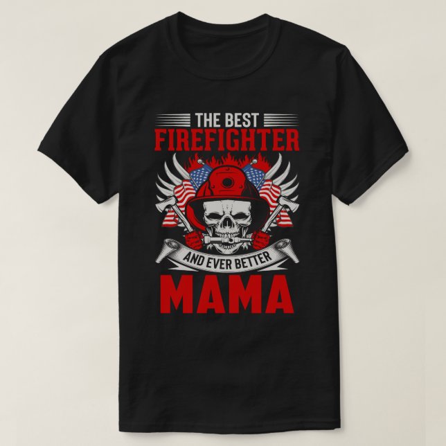 T-shirt Le meilleur pompier et encore mieux MAMA (Design devant)