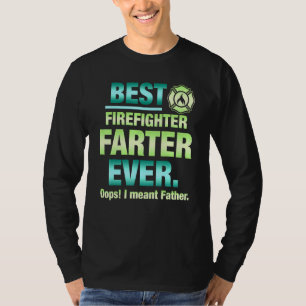 T-shirt Le Meilleur Pompier Plus Farter Jamais Oups Je Veu