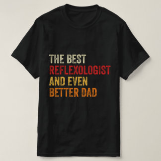 T-shirt Le Meilleur Réflexologue Et Encore Meilleur Papa