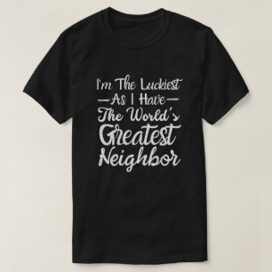 T-shirt Le meilleur voisin du monde