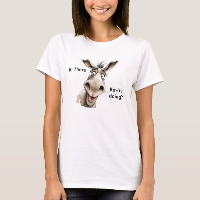 T-shirt Le mignon Donkey dit Salut, comment vas-tu. (Devant)