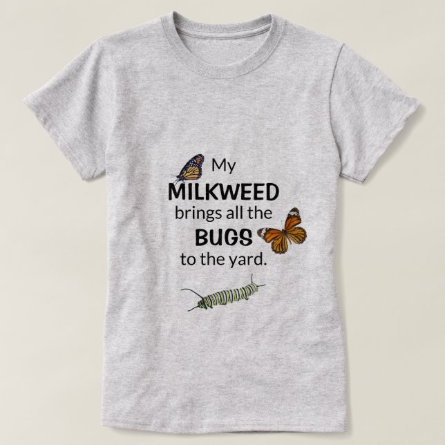 T-shirt Le Milkweed apporte des insectes à la chemise de (Design devant)