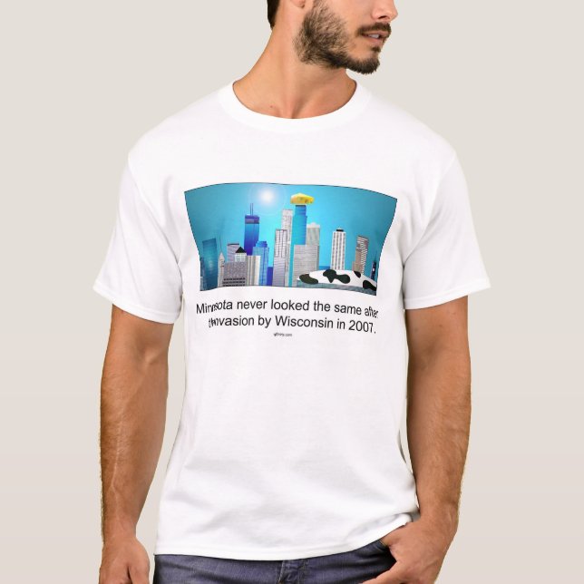 T-shirt Le Minnesota après invasion par le Wisconsin ;) (Devant)