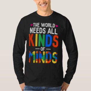 T-shirt Le Monde A Besoin De Toutes Sortes D'Esprit Autism