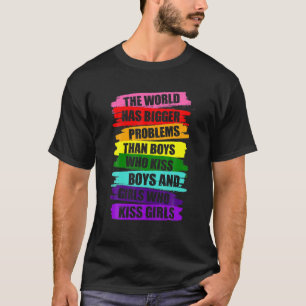 T-shirt Le monde a des problèmes plus grands LGBT Communau