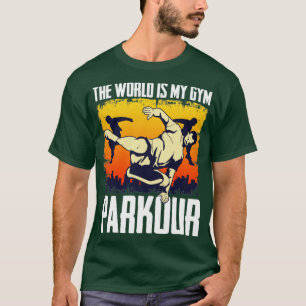 T-shirt Le Monde Est Mon Gym Freerunning Freerunner Parkou