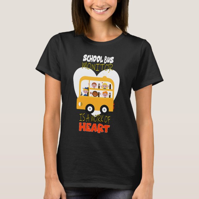 T-shirt Le moniteur d'autobus scolaire est une oeuvre de c (Devant)
