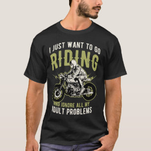 T-shirt Le motard drôle cite dire de cavalier de moto