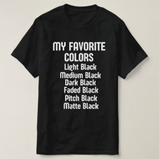 T-shirt Le noir est ma couleur préférée