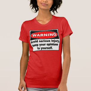 T-shirt Le panneau d'avertissement drôle, gardent vos avi
