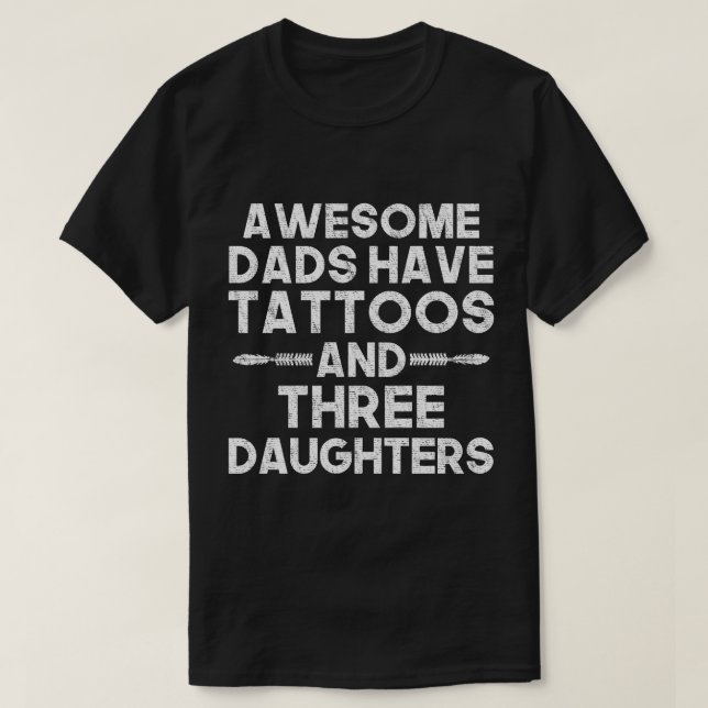 T-shirt Le papa de trois filles, les papas impressionnants (Design devant)