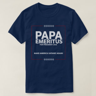 T-shirt Le papa E "campagne" - rendez l'Amérique sataniqu